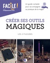 Créer ses outils magiques