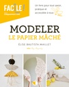 Modeler le papier mâché